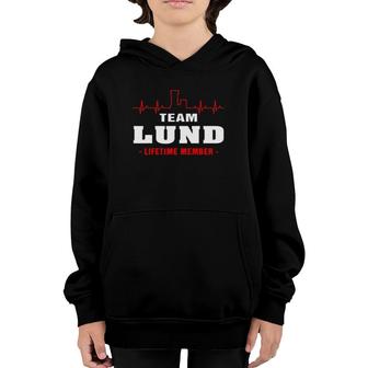 Team Lund Lifetime Member Proud Family Surname Lund Youth Hoodie - Seseable