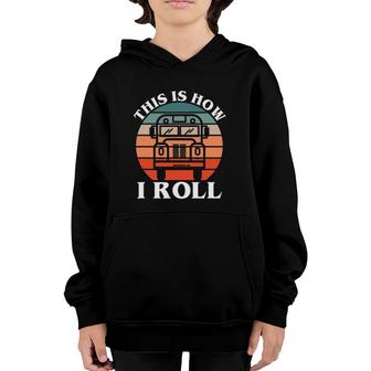 This Is How I Roll - Funny School Bus Driver Youth Hoodie - Seseable