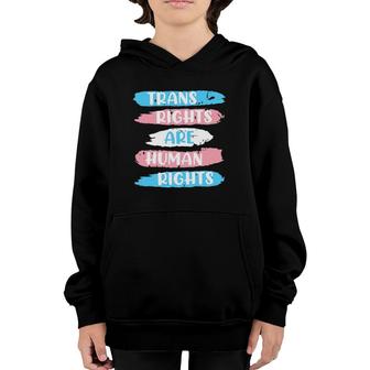 Trans Rights Are Human Rights Transgender Transsexual Youth Hoodie | Mazezy