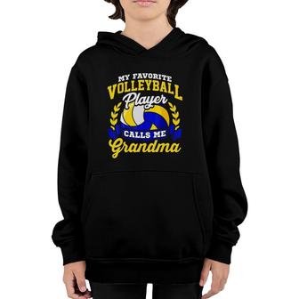 Volleyball Quote My Favorite Player Calls Me Grandma Youth Hoodie - Seseable