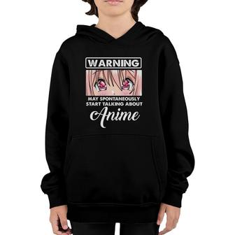 Warning May Spontaneously Funny Quote Talking About Anime Youth Hoodie - Seseable