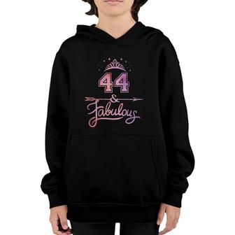 Women 44 Years Old And Fabulous Happy 44Th Birthday Youth Hoodie - Seseable