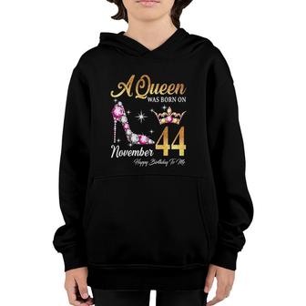 Womens A Queen Was Born In November 44 Happy Birthday To Me V-Neck Youth Hoodie - Seseable
