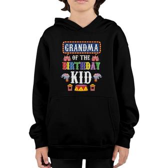 Womens Circus Birthday Grandma Of The Birthday Kid Carnival Party Youth Hoodie | Mazezy