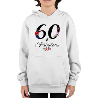 60 & Fabulous 60 Years Old Vintage Floral 1962 60Th Birthday Youth Hoodie - Seseable