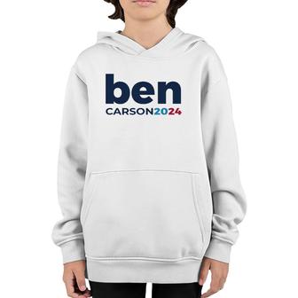 Ben Carson 2024 Carson 2024 President Republican Patriot Youth Hoodie | Mazezy