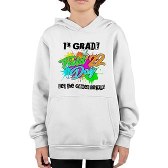 Field Day 2022 First Grade Let The Games Begin Teachers Youth Hoodie | Mazezy