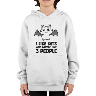 I Like Bats And Maybe Like 3 People Youth Hoodie - Seseable