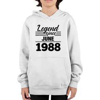 Legend Since June 1988 33Rd Birthday 33 Years Old Gift Youth Hoodie - Seseable