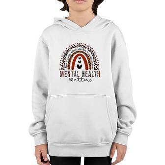 Mental Health Matters Dont Judge What You Dont Understand Rainbow Leopard Hearts Youth Hoodie - Seseable