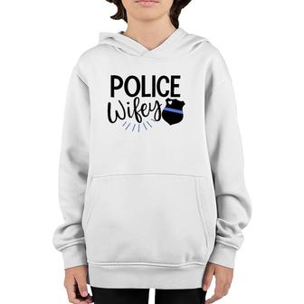 Police Wife Cute Police Officer Law Enforcement Wife Badge Youth Hoodie | Mazezy
