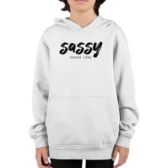 Sassy Since 1990 31 Years Old Born In 1990 31St Birthday Youth Hoodie - Seseable