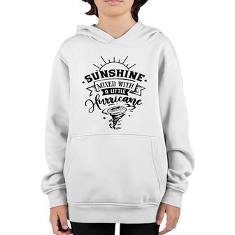Sunshine Mixed With A Little Hurricane Black Color Sarcastic Funny Quote Youth Hoodie - Seseable
