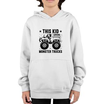 This Kid Is Boy Who Has A Huge Love For Monster Trucks Youth Hoodie - Seseable