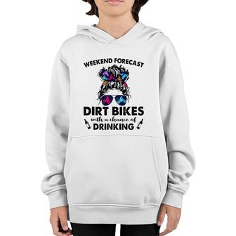 Weekend Forecast- Dirt Bikes No Chance Of Drinking-So Cool Youth Hoodie | Mazezy