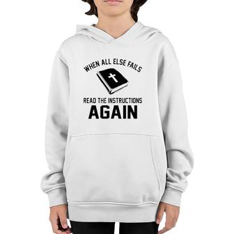 When All Else Fails Read The Instructions Again Youth Hoodie | Mazezy UK