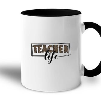 A Teacher Life Is A Useful Book Because It Doesnt Contain Much Knowledge Accent Mug - Seseable