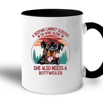 A Woman Cannot Survive On Wine Alone Rottweiler Dog Lover Accent Mug - Seseable