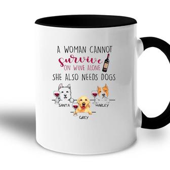 A Woman Cannot Survive On Wine Alone She Also Needs Dogs Santa Harley Grey Dog Name Accent Mug - Seseable