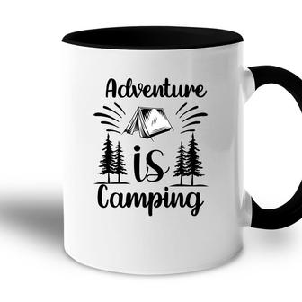 According To Explore Travel Lovers Adventure Is Camping Accent Mug - Seseable