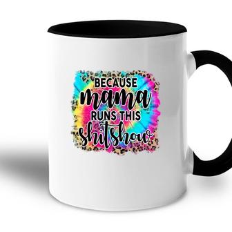Because Mama Runs This Shitshow Leopard Vintage Mothers Day Accent Mug - Seseable