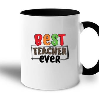 Best Teacher Ever Who Teaches You How To Have Energy For A Lesson Accent Mug - Seseable