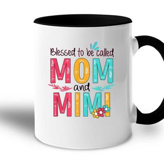 Blessed To Be Called Mom And Mimi Floral Grandma Mothers Day Accent Mug - Seseable