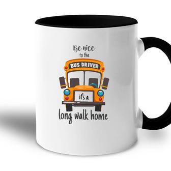 Bus Driver Funny School Bus Driver Gift Quote Accent Mug - Seseable