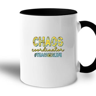 Chaos Coordinators Are Teacherslife And They All Have To Adapt To It Accent Mug - Seseable