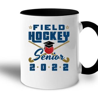 Class Of 2022 Field Hockey Senior Graduation Graduate Grad Accent Mug - Seseable