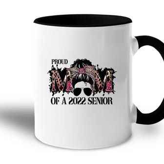 Class Of A 2022 Proud Mom Of A 2022 Senior Mothers Day Accent Mug - Seseable