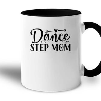 Dance Stepmom New Gift Happy Mothers Day 2022 Accent Mug - Seseable