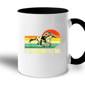 Derby Funny Horse Racing Retro Kentucky Talk To Me Accent Mug - Seseable