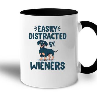 Easily Distracted By Wieners Funny Dackel Dachshund Accent Mug | Mazezy