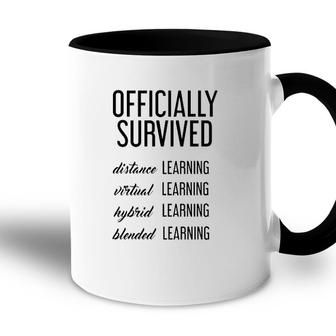 End Of School Teacher Student Officially Survived Distance Learning Accent Mug - Seseable