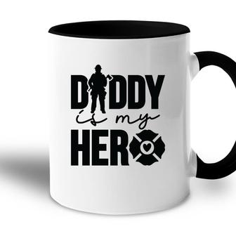 Firefighter Daddy Is My Hero Black Graphic Meaningful Accent Mug - Seseable