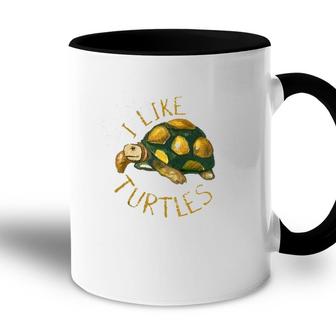 Funny Turtle Lover Gift Vintage I Like Turtles Accent Mug | Mazezy