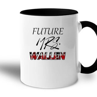 Future Mrs Wallen Merch Accent Mug | Mazezy