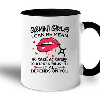 Gemini Girls I Can Be Mean Or As Sweet As Candy Birthday Accent Mug - Seseable