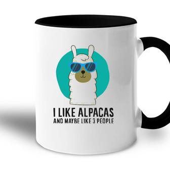 I Like Alpacas And Maybe Like 3 People Love Alpacas Accent Mug | Seseable CA