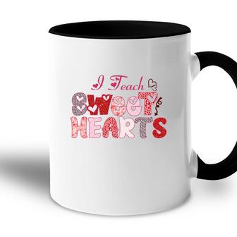 I Teach Sweet Hearts Because I Love My Work And My Students Accent Mug - Seseable