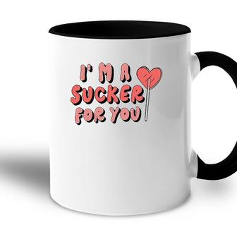Im A Sucker For You Couple Matching Valentine Clothing Accent Mug | Mazezy
