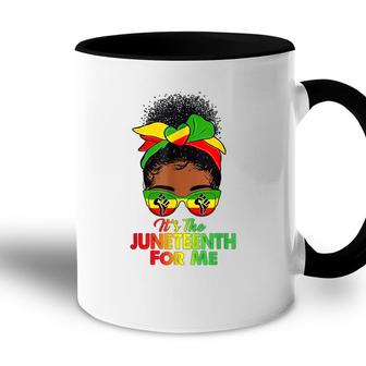 Its The Juneteenth For Me Free-Ish Since 1865 Independence Accent Mug - Seseable