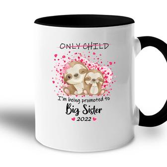 Kids Im Being Promoted To Big Sister 2022 Pregnancy Announcement Accent Mug - Seseable