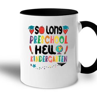 Kids So Long Preschool Hello Kindergarten Teacher Kids Pre-K Accent Mug - Seseable