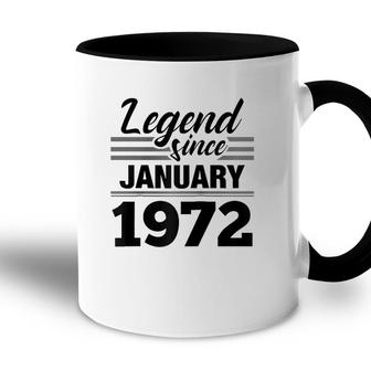 Legend Since January 1972 50Th Birthday 50 Years Old Accent Mug - Seseable