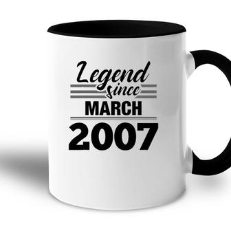 Legend Since March 2007 - 15Th Birthday 15 Years Old Accent Mug - Seseable