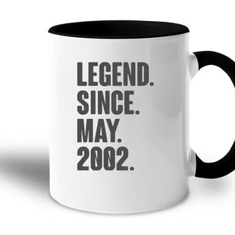 Legend Since May 2002 Birthday Gift For 19 Years Old Accent Mug - Seseable