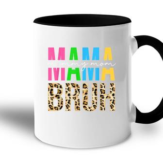 Leopard Mama Mommy Mom Bruh Happy Mothers Day Women Accent Mug - Seseable