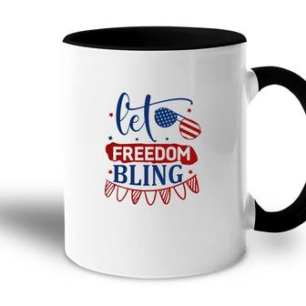 Let Freedom Bling July Independence Day Party 2022 Accent Mug - Seseable